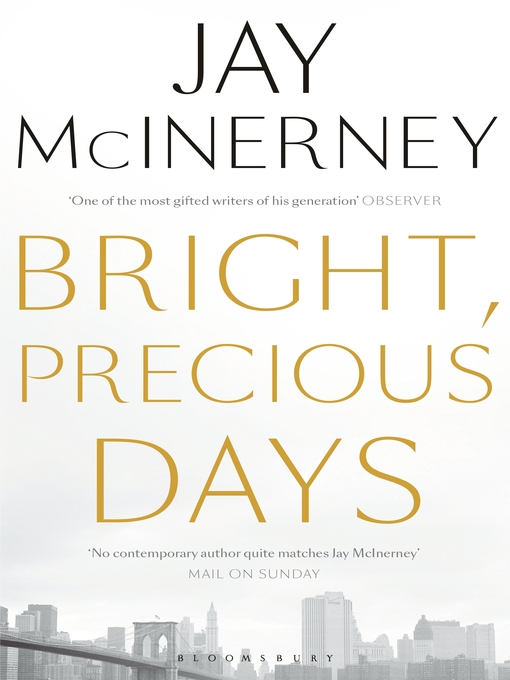 Title details for Bright, Precious Days by Jay McInerney - Available